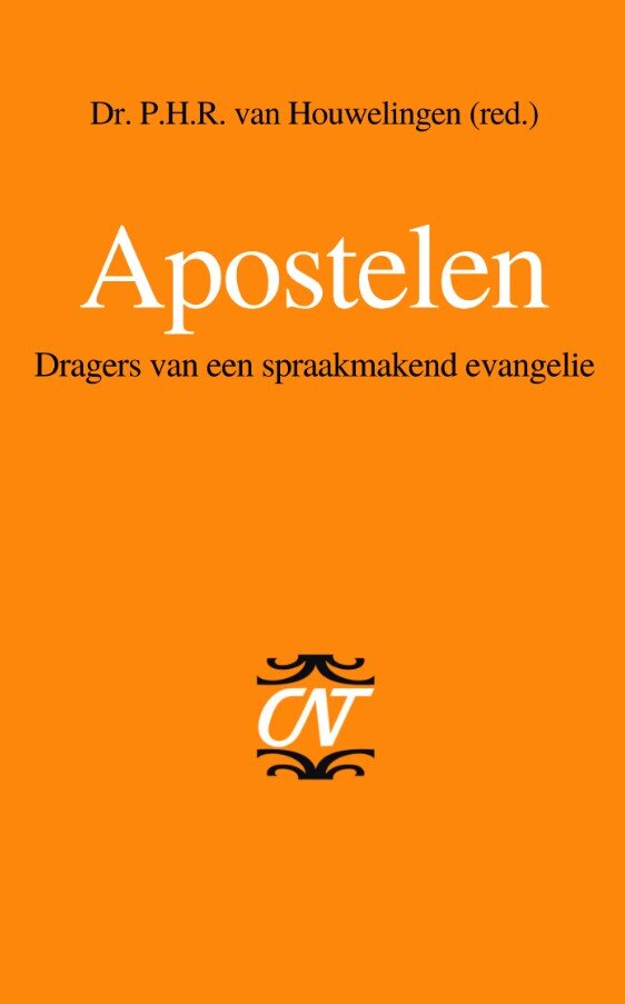 Apostelen: Dragers van een spraakmakend evangelie (Commentaar op het Nieuwe Testament | CNT)