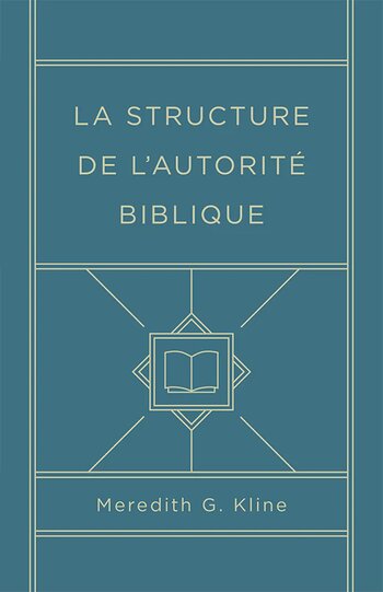 La structure de l'autorité biblique