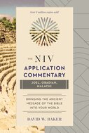Joel, Obadiah, Malachi (NIV Application Commentary | NIVAC)