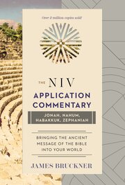 Jonah, Nahum, Habakkuk, Zephaniah (NIV Application Commentary | NIVAC)
