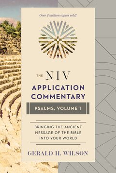 Psalms, Volume 1 (NIV Application Commentary | NIVAC)