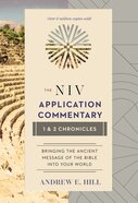 1 and 2 Chronicles (NIV Application Commentary | NIVAC)