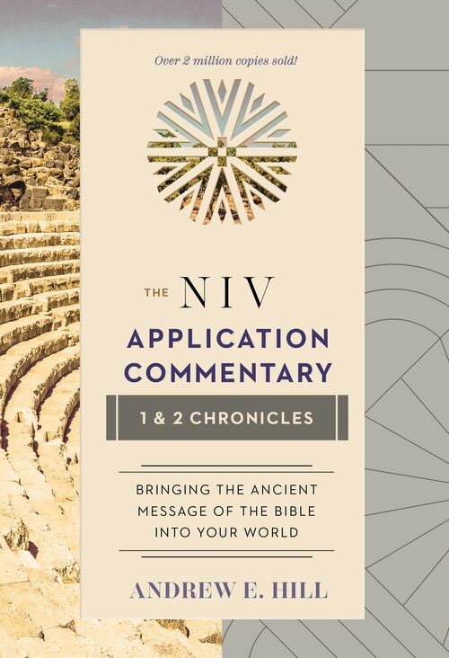 1 and 2 Chronicles (NIV Application Commentary | NIVAC)