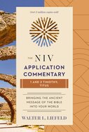 1 & 2 Timothy, Titus (NIV Application Commentary | NIVAC)