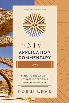 Luke (NIV Application Commentary | NIVAC)