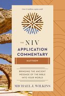 Matthew (NIV Application Commentary | NIVAC)