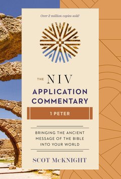 1 Peter (NIV Application Commentary | NIVAC)