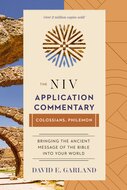 Colossians, Philemon (NIV Application Commentary | NIVAC)