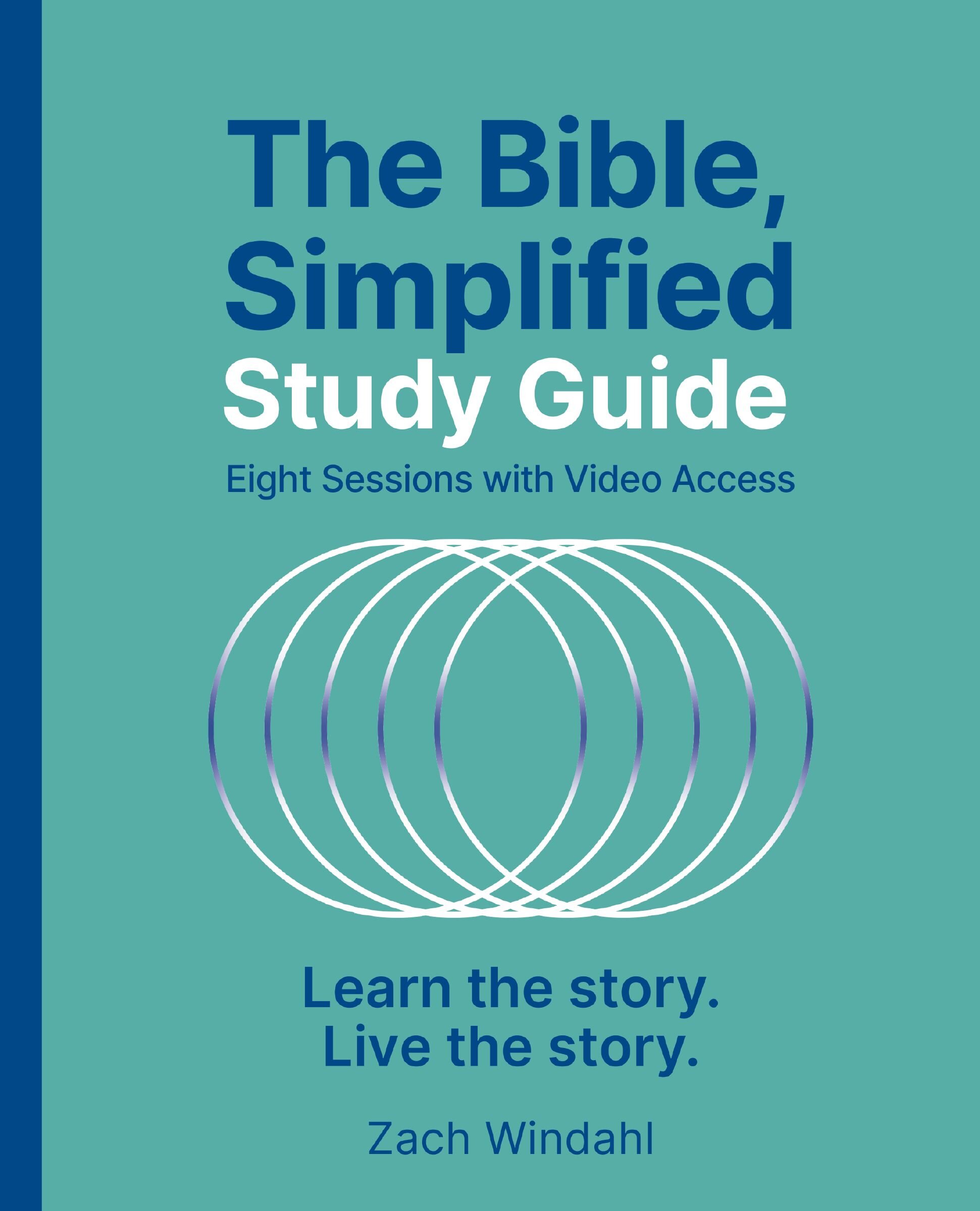 The Bible, Simplified Study Guide plus Streaming Video: Learn the story. Live the story.