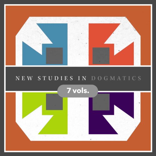 New Studies in Dogmatics (7 vols.)