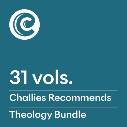 Challies Recommends: Theology Bundle (31 vols.)