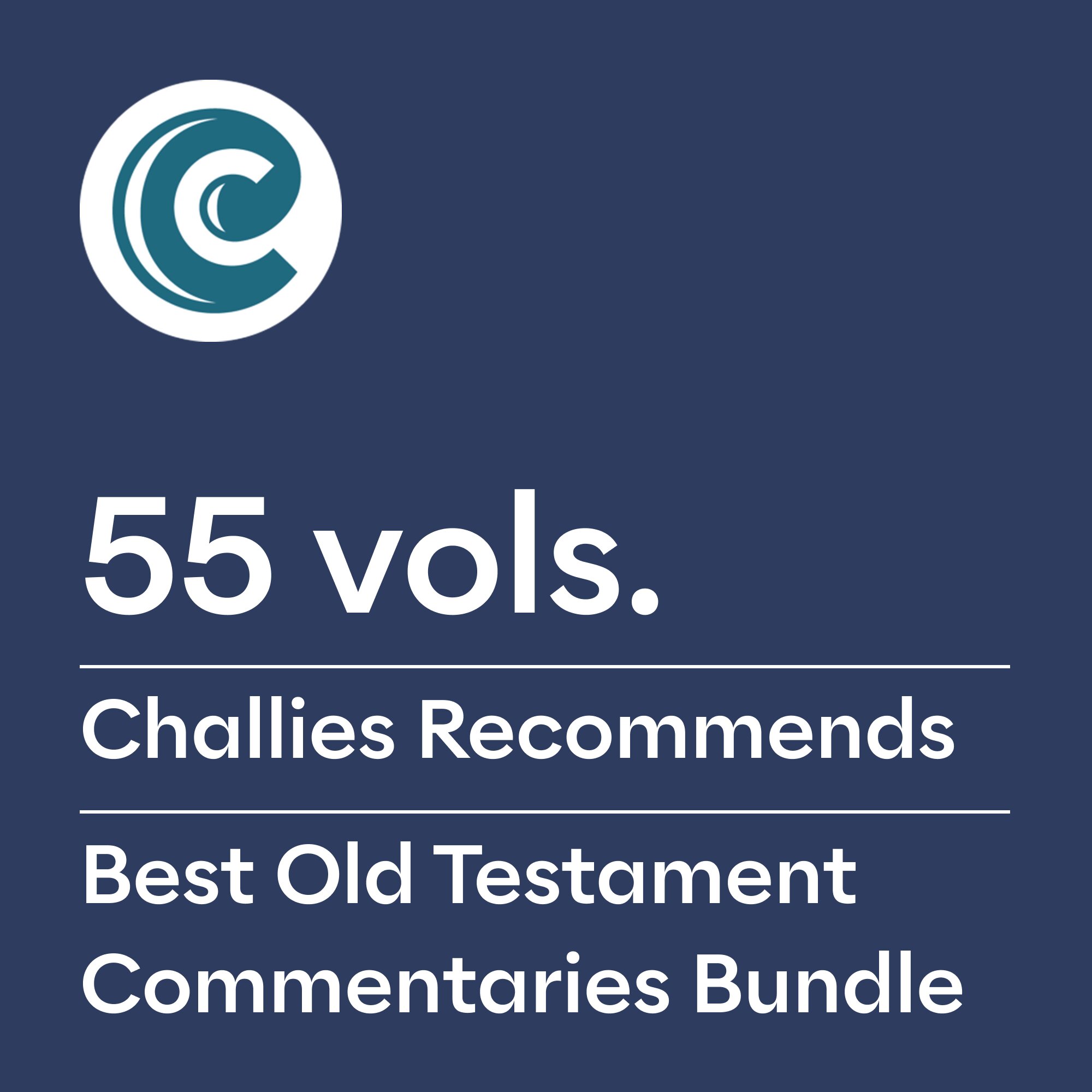 Challies Recommends: Best Old Testament Commentaries (55 vols.)