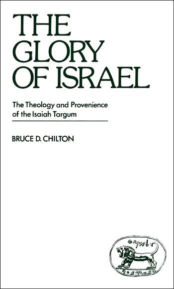 The Glory of Israel (Library of Hebrew Bible/Old Testament Studies | LHBOTS)