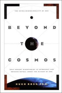 Beyond the Cosmos: What Recent Discoveries in Astrophysics Reveal About the Glory and Love of God