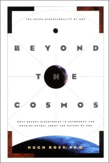 Beyond the Cosmos: What Recent Discoveries in Astrophysics Reveal About the Glory and Love of God