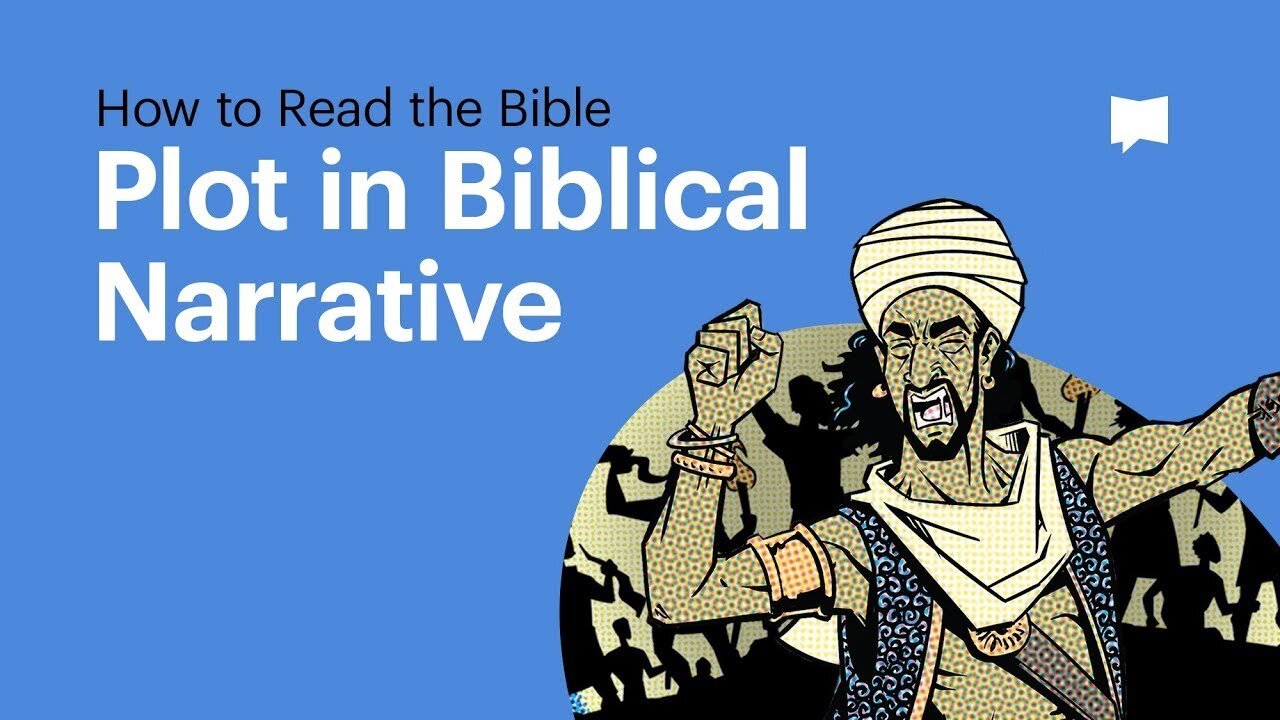 How to Read the Bible: Plot in Biblical Narrative (Video)