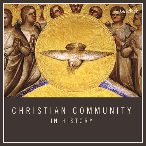 Christian Community in History (3 vols.)
