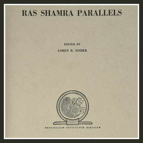 Ras Shamra Parallels (3 vols.)
