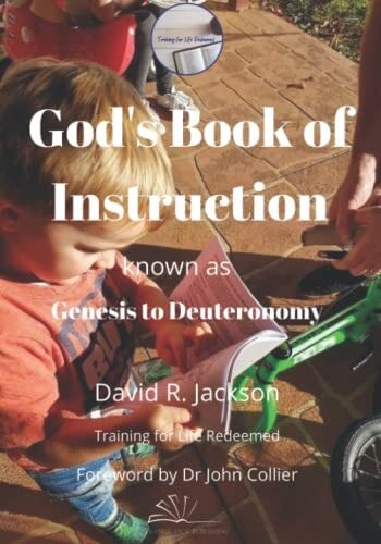 God’s Book of Instruction: Genesis to Deuteronomy