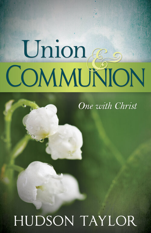 Union and Communion: One with Christ