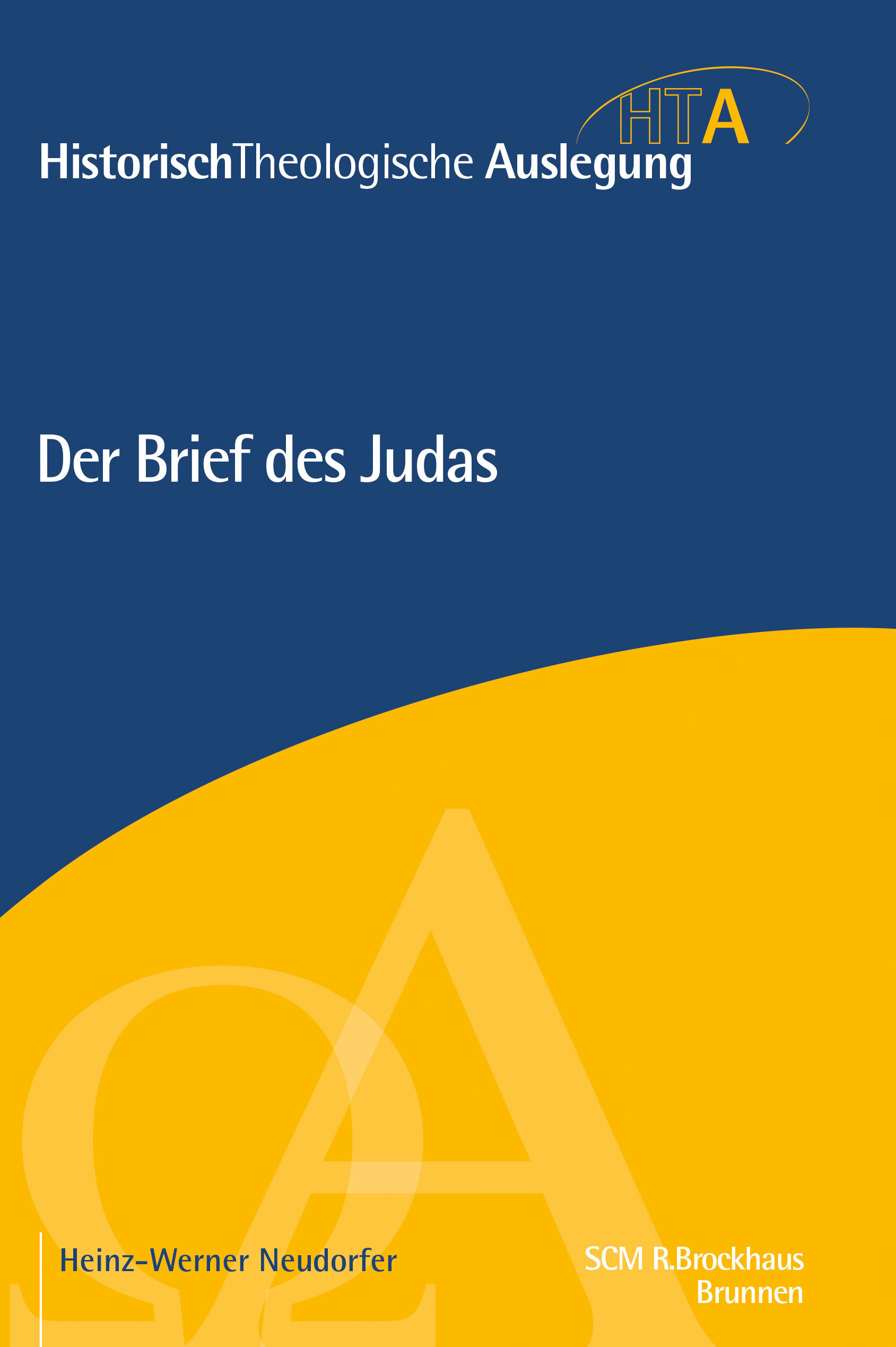 Der Brief des Judas (Historisch Theologische Auslegung) (Historisch Theologische Auslegung)