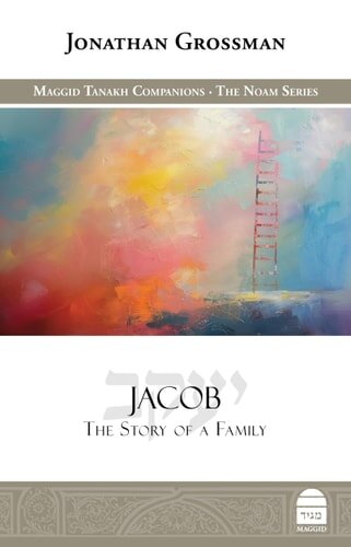 Jacob: The Story of a Family (Maggid Tanakh Companions)