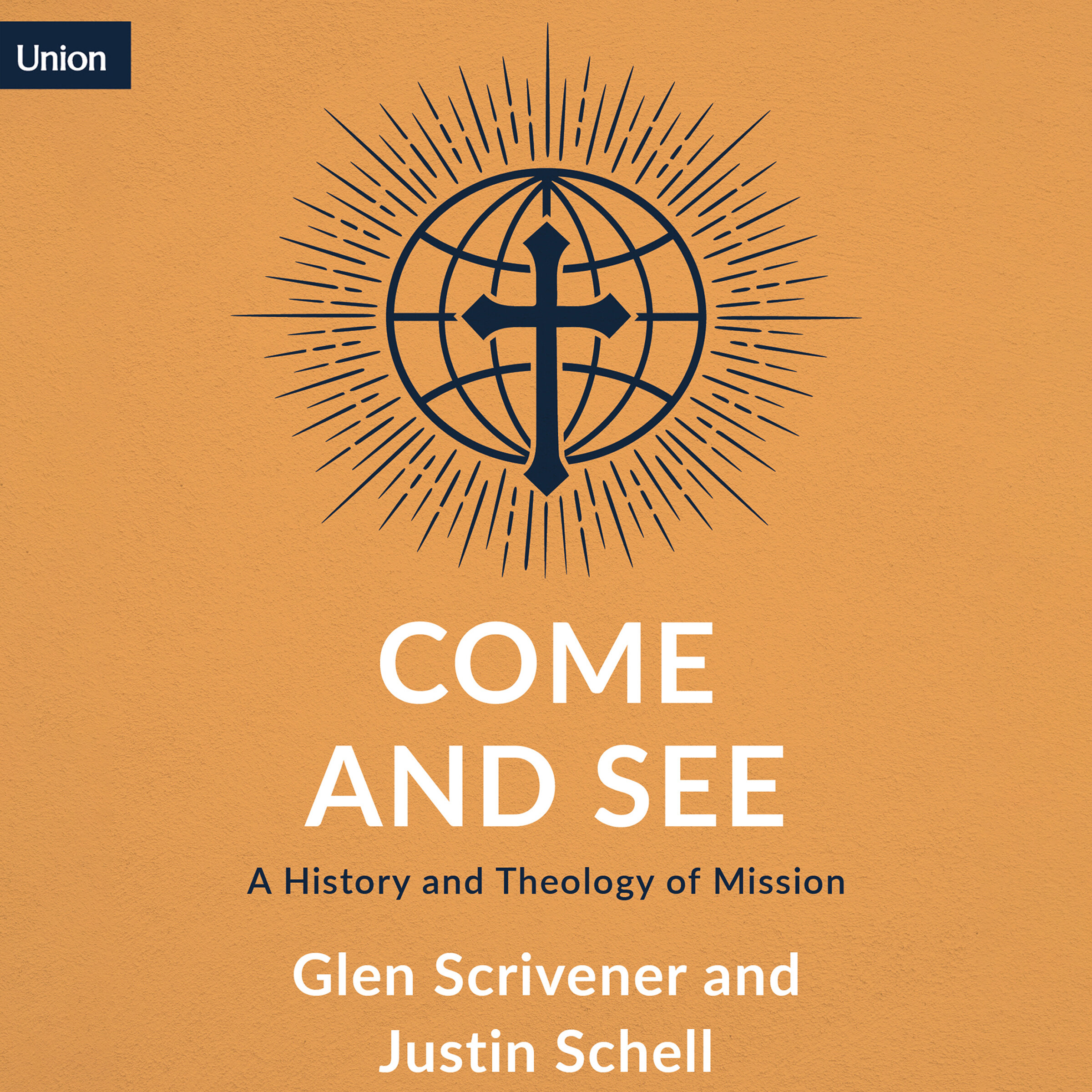 Come and See: A History and Theology of Mission (Audio)