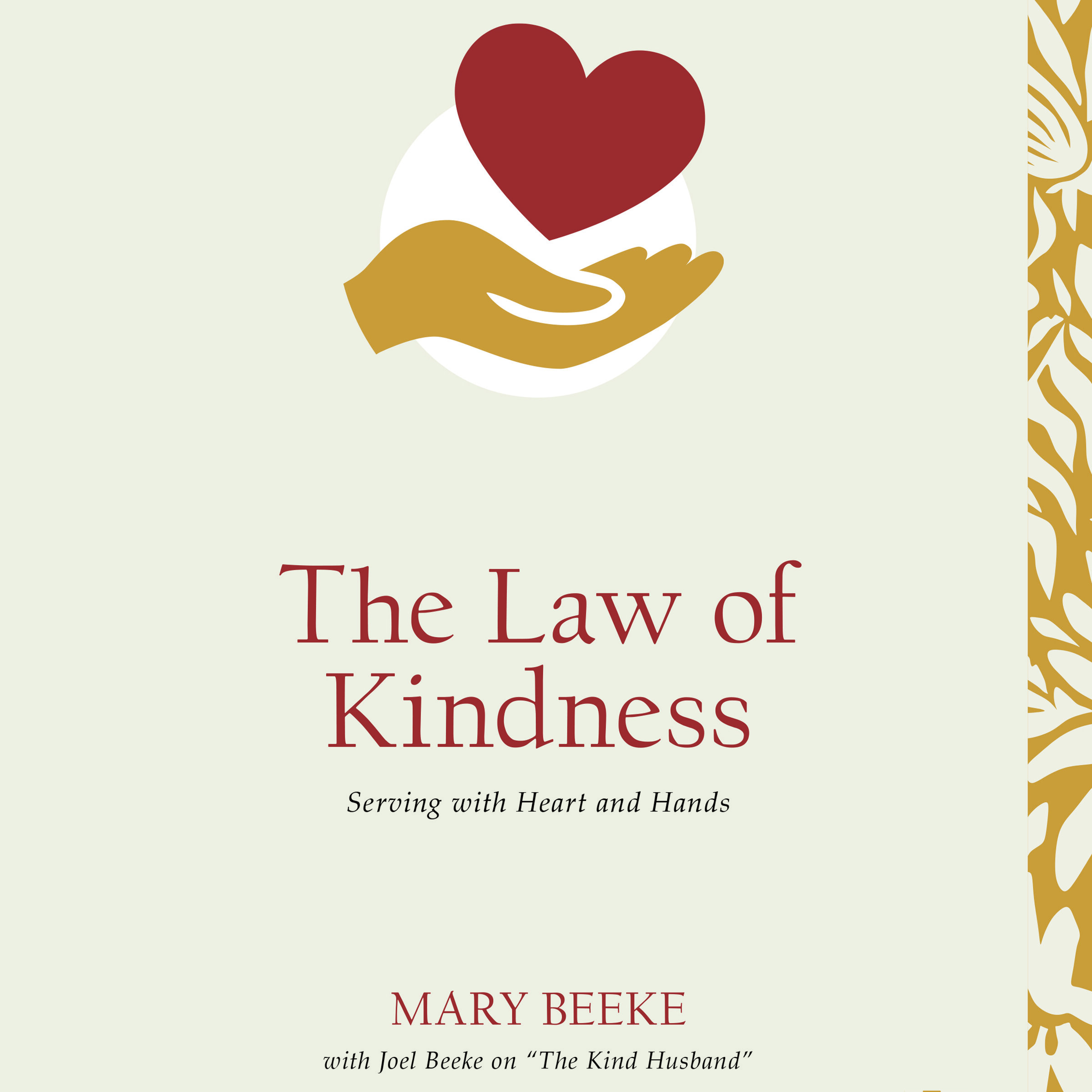 The Law of Kindness: Serving with Heart and Hands (Audio)