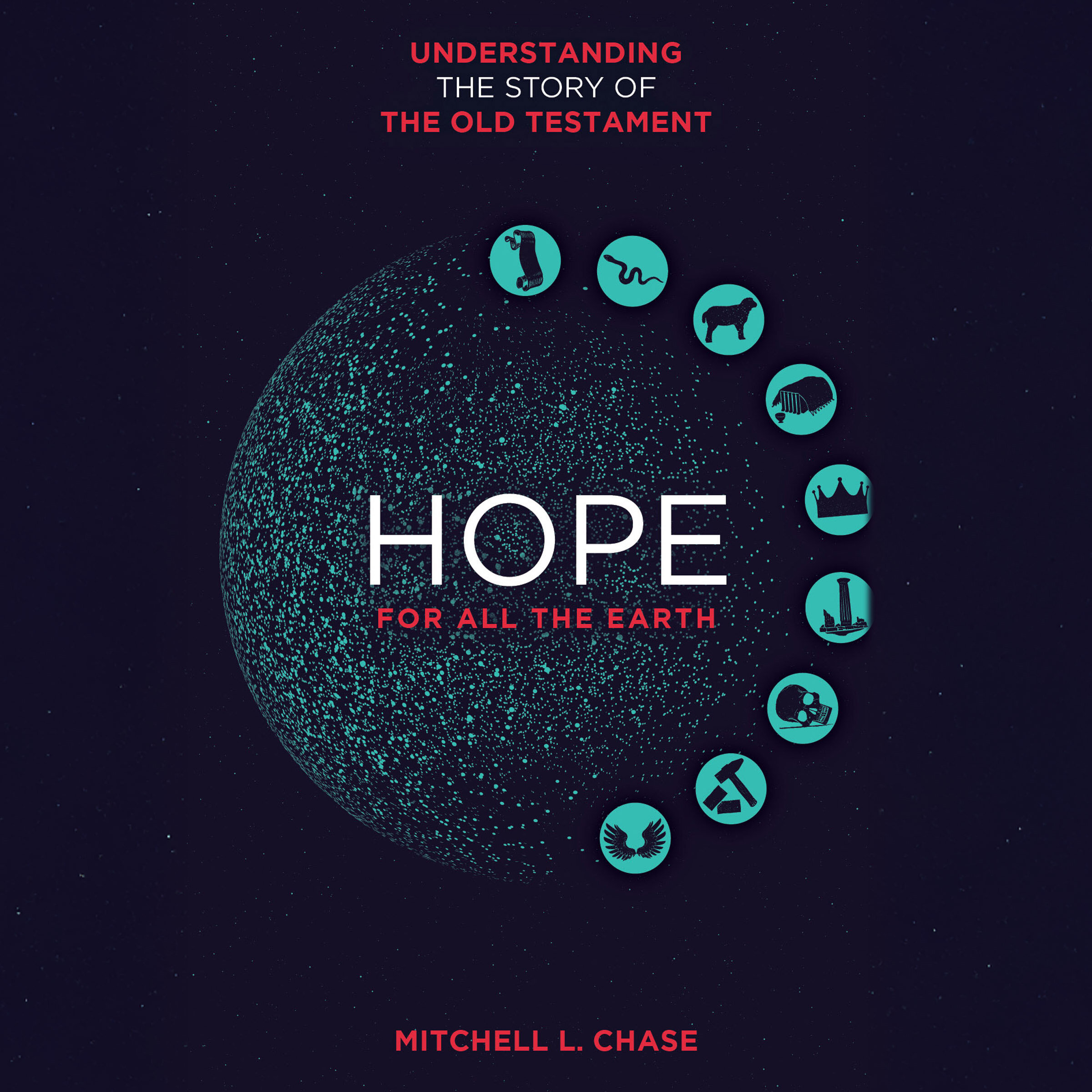 Hope for All the Earth: Understanding the story of the Old Testament (Audio)