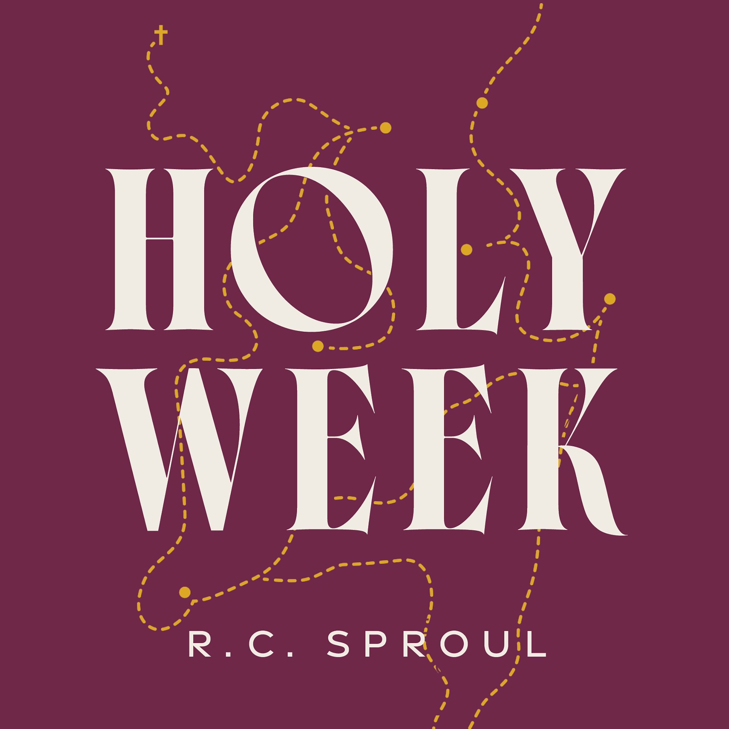 Holy Week: The Week That Changed the World (Audio)