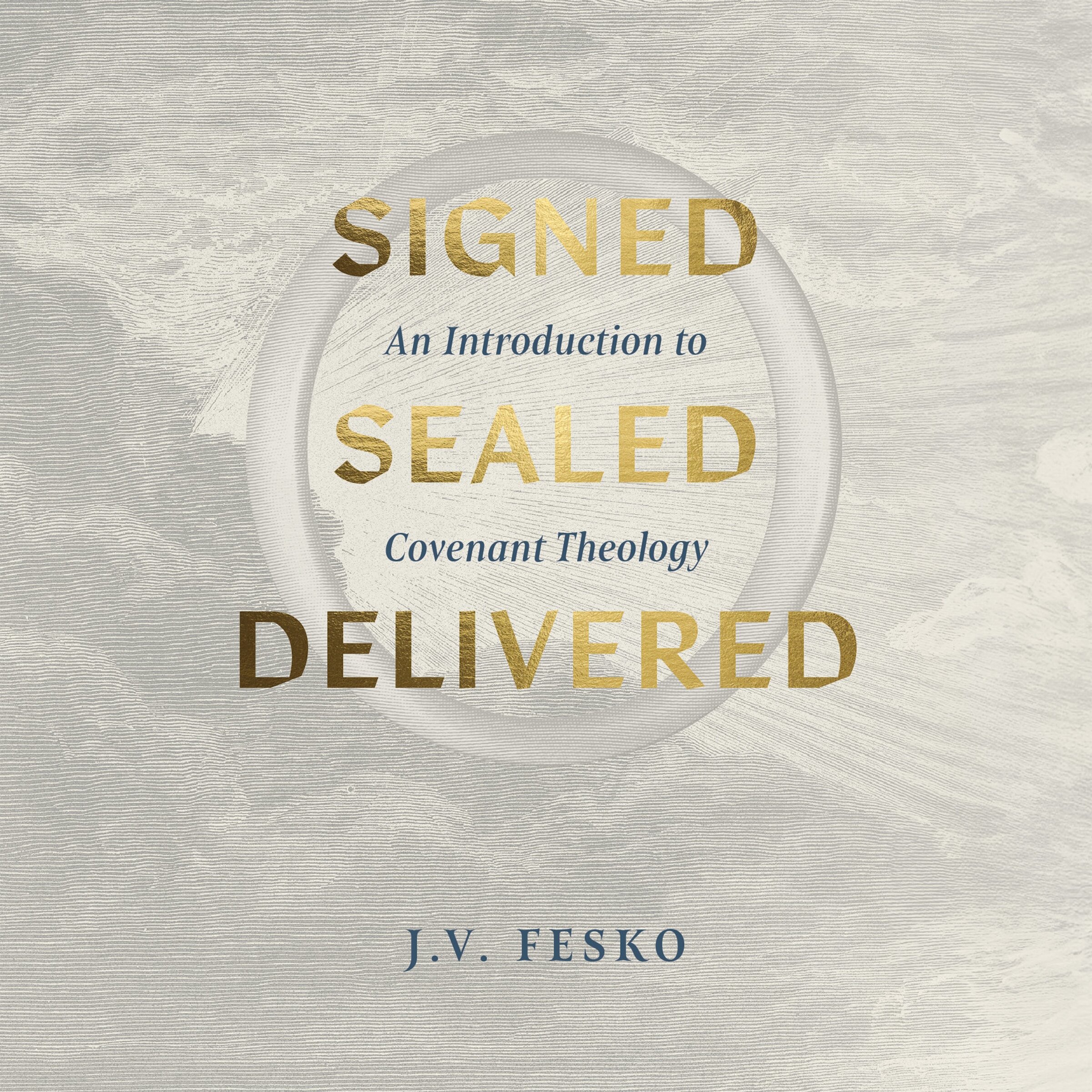  An Introduction to Covenant Theology (Audio)