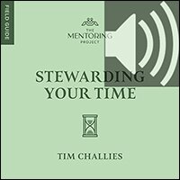 Stewarding Your Time (Audio)
