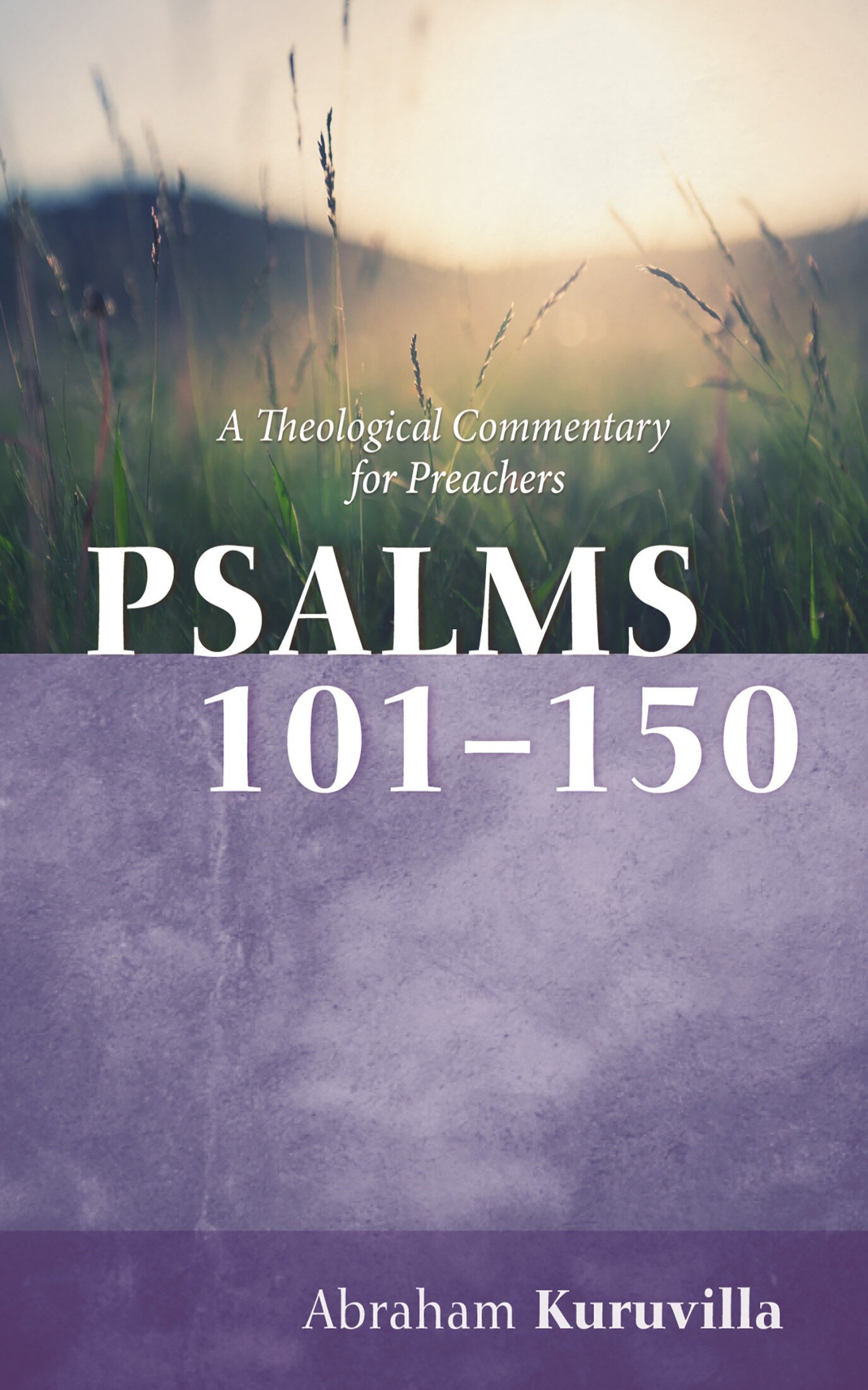 Psalms 101–150: A Theological Commentary for Preachers