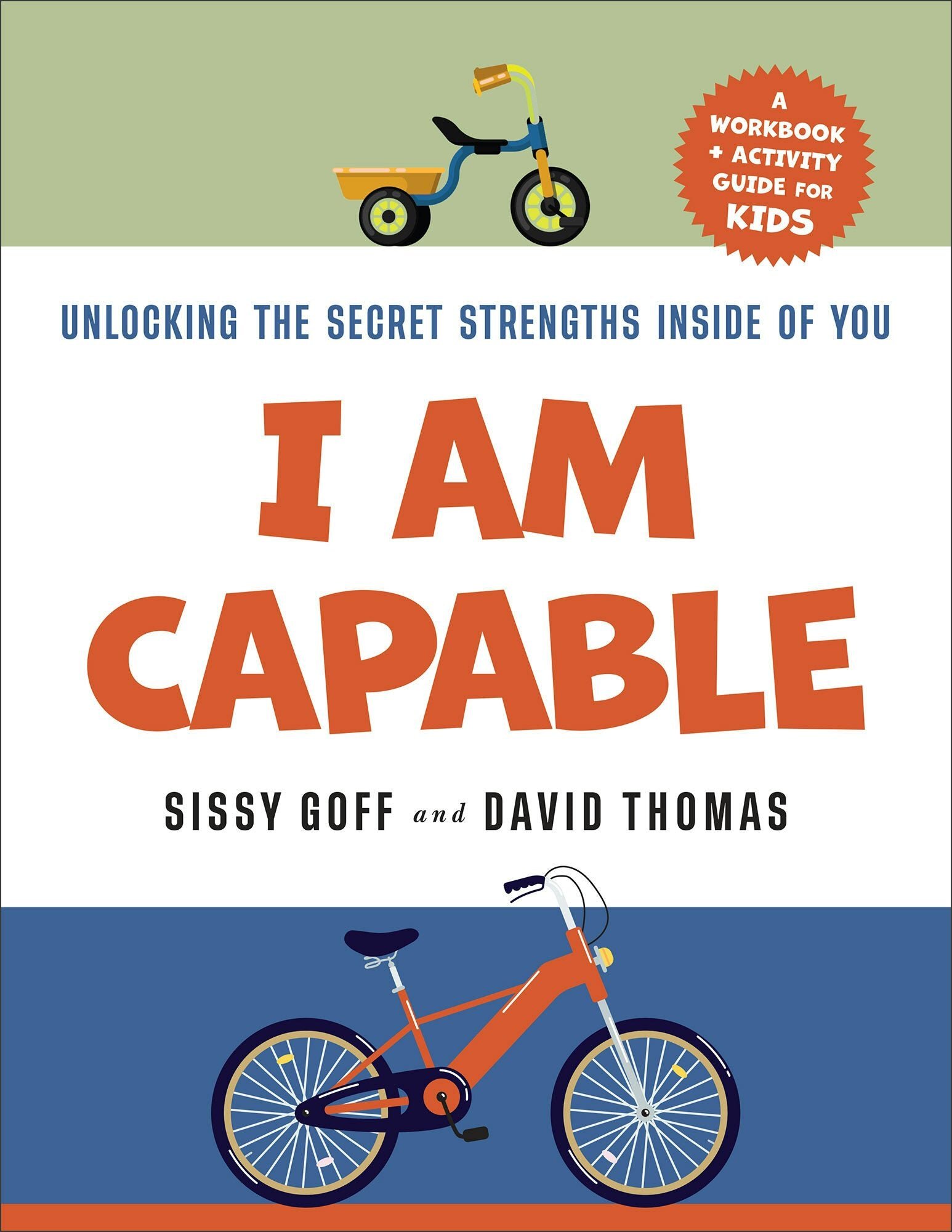 I Am Capable: Unlocking the Secret Strengths Inside of You