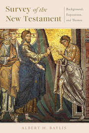 Survey of the New Testament: Background, Exposition, and Themes