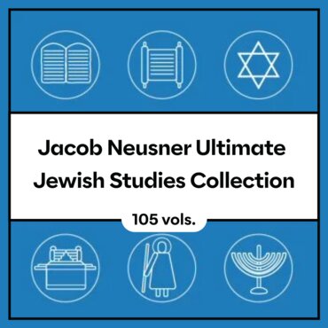 Jacob Neusner Ultimate Jewish Studies Collection (105 vols.)