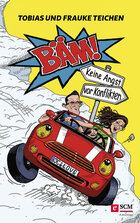 Bäm! Keine Angst vor Konflikten
