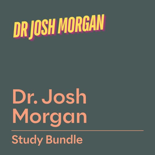 Dr. Josh Morgan Study Bundle