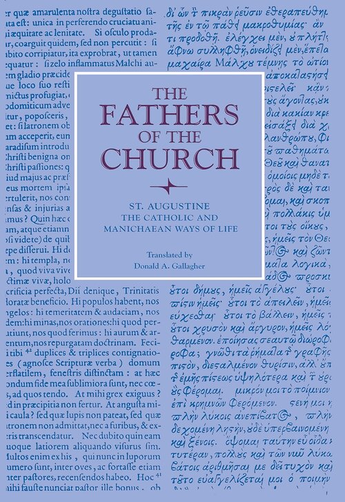 St. Augustine: The Catholic and Manichaean Ways of Life