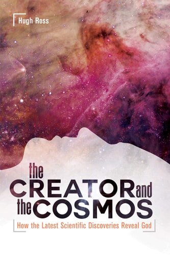 The Creator and the Cosmos: How the Latest Scientific Discoveries Reveal God, 4th edition