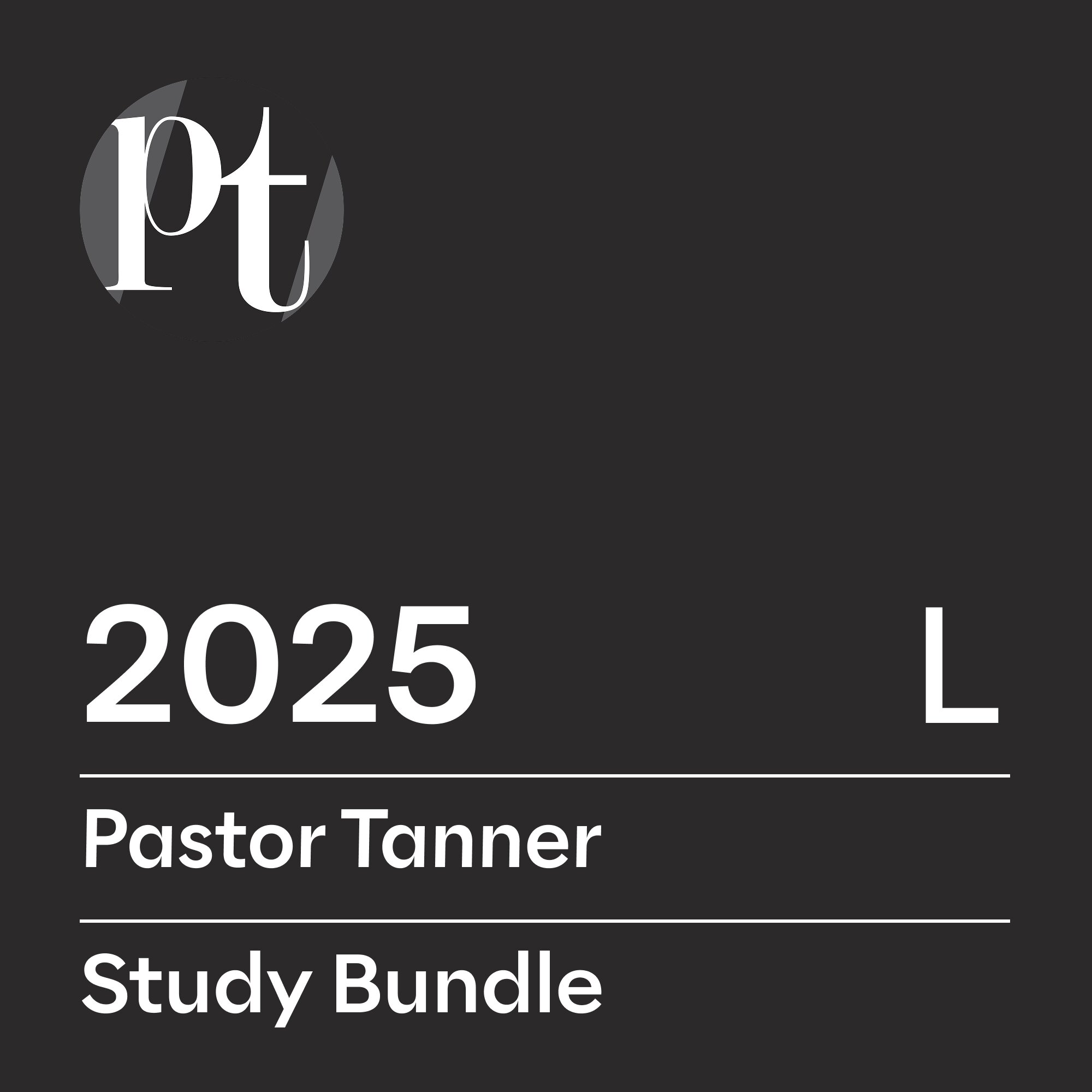Pastor Tanner Study Bundle, L
