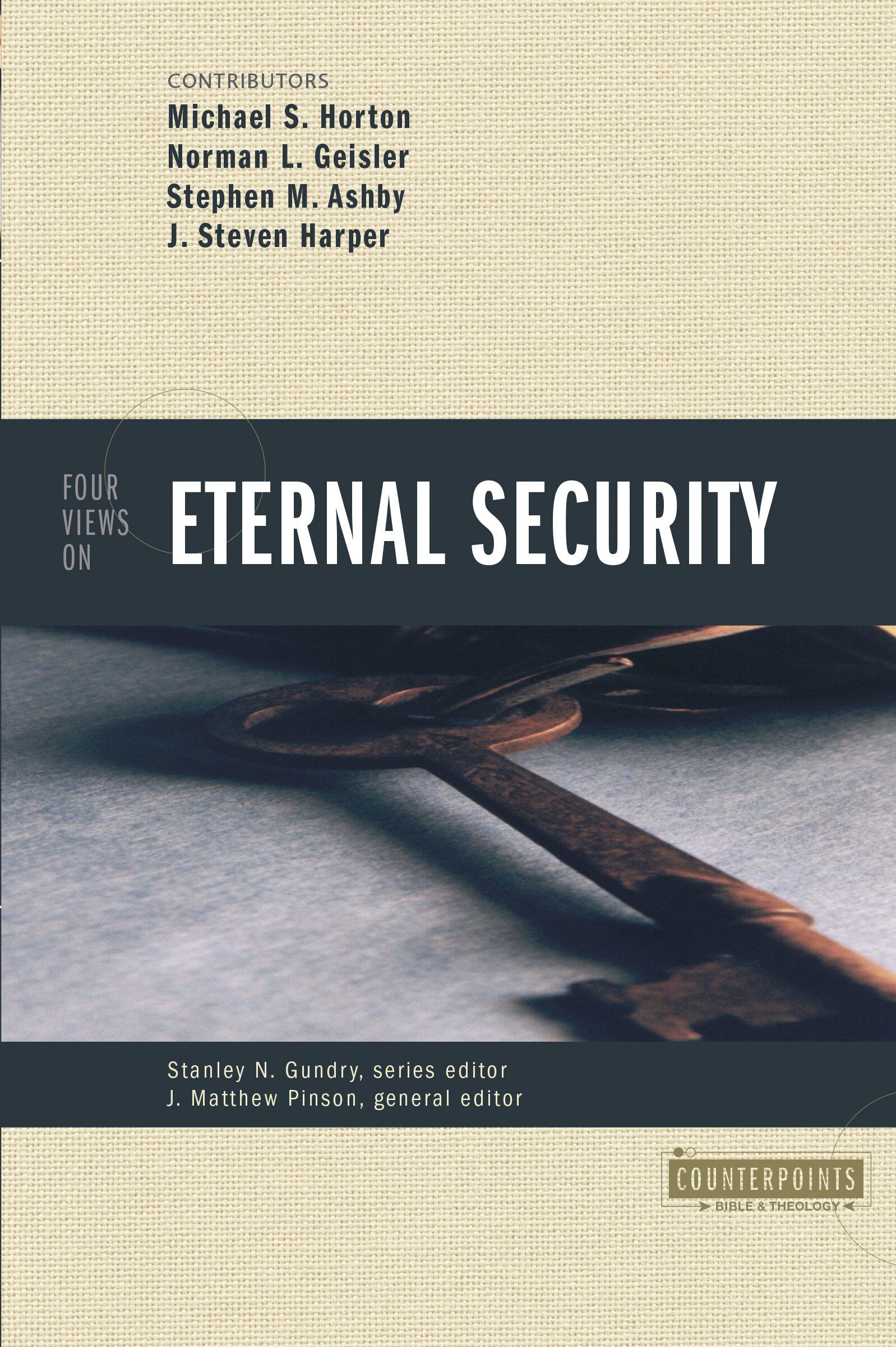 Four Views on Eternal Security (Counterpoints)