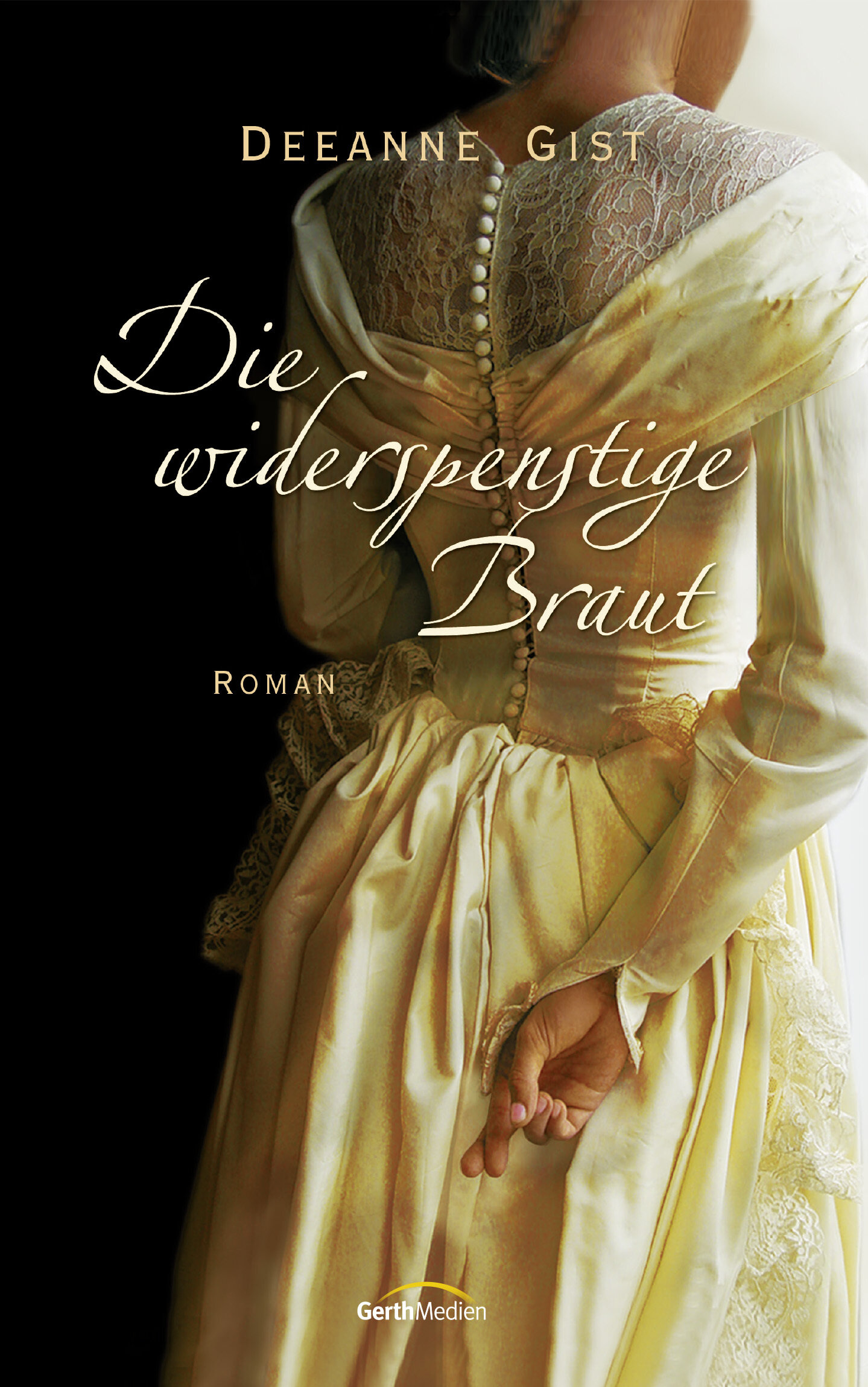 Die widerspenstige Braut: Roman.