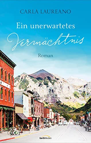 Ein unerwartetes Vermächtnis: Roman.