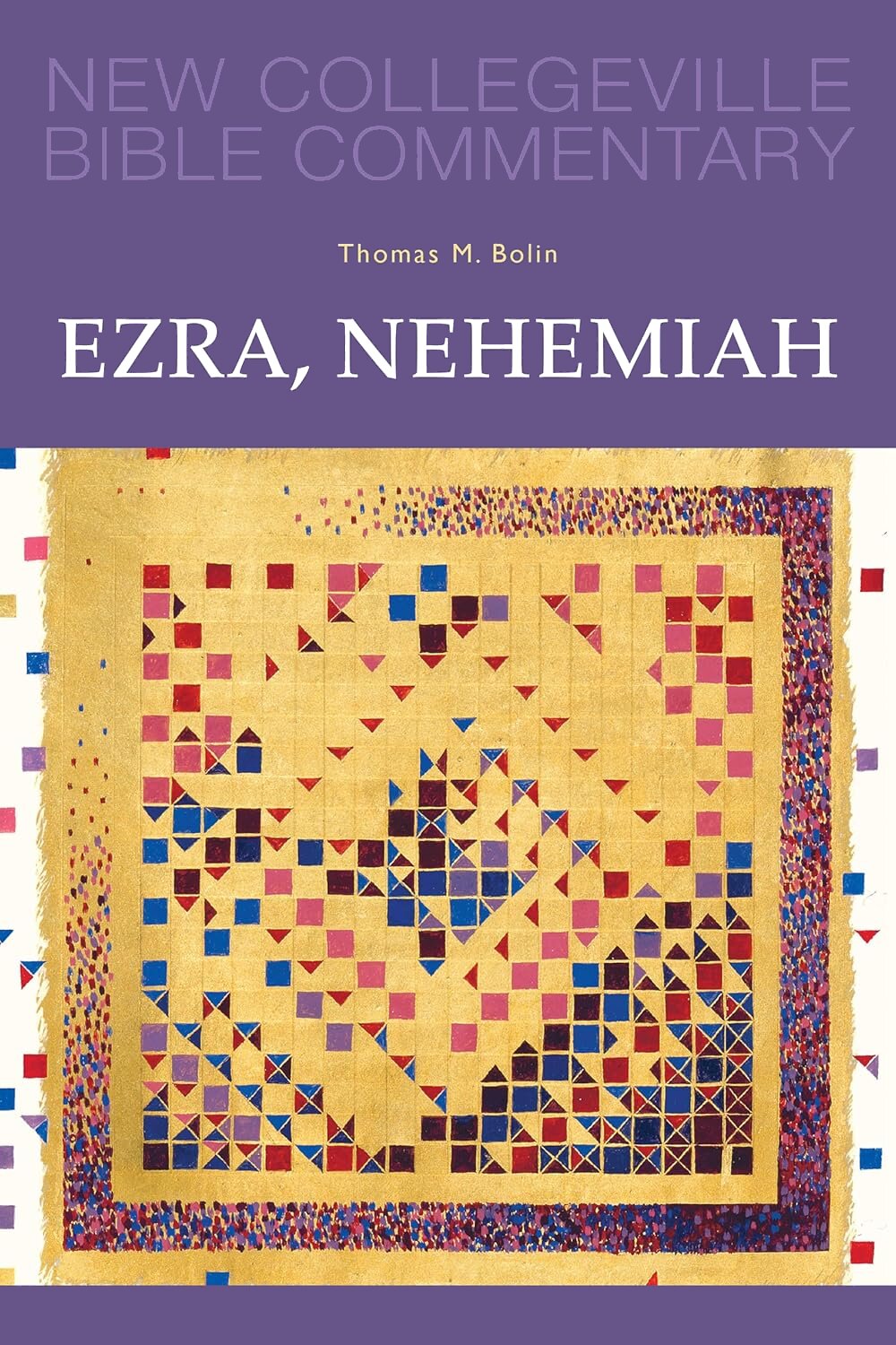 Ezra, Nehemiah (New Collegeville Bible Commentary)