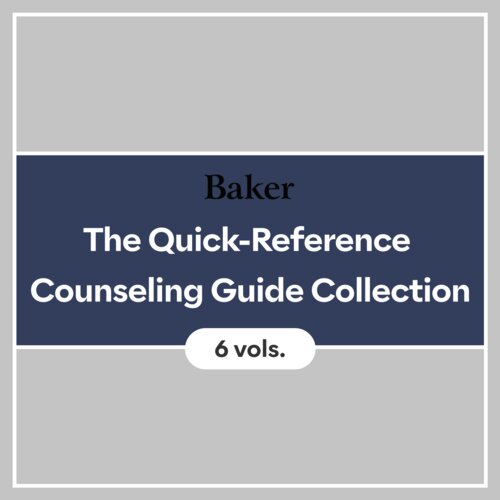 The Quick-Reference Counseling Guide Collection (6 vols.)