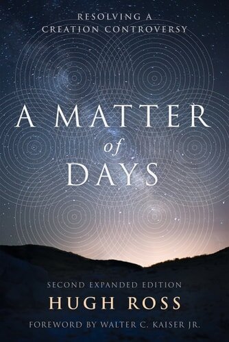 A Matter of Days: Resolving a Creation Controversy Revised and Expanded