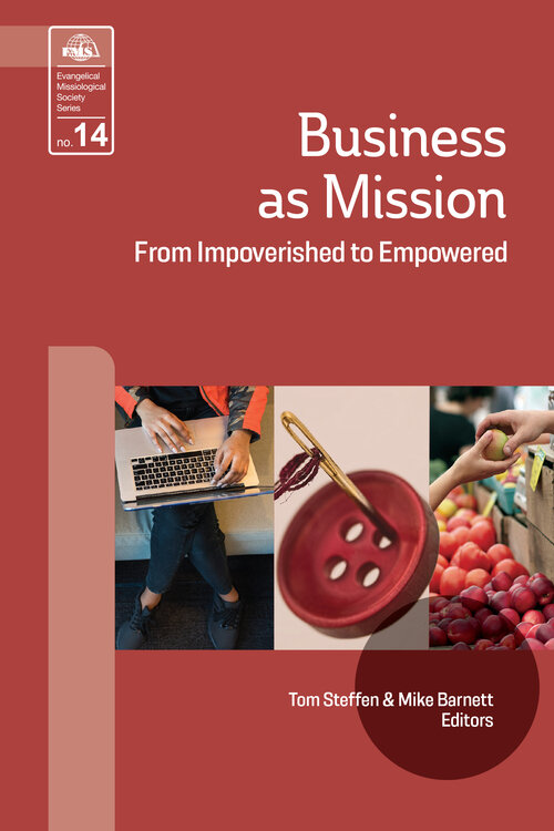 Business As Mission: From Impoverished to Empowered