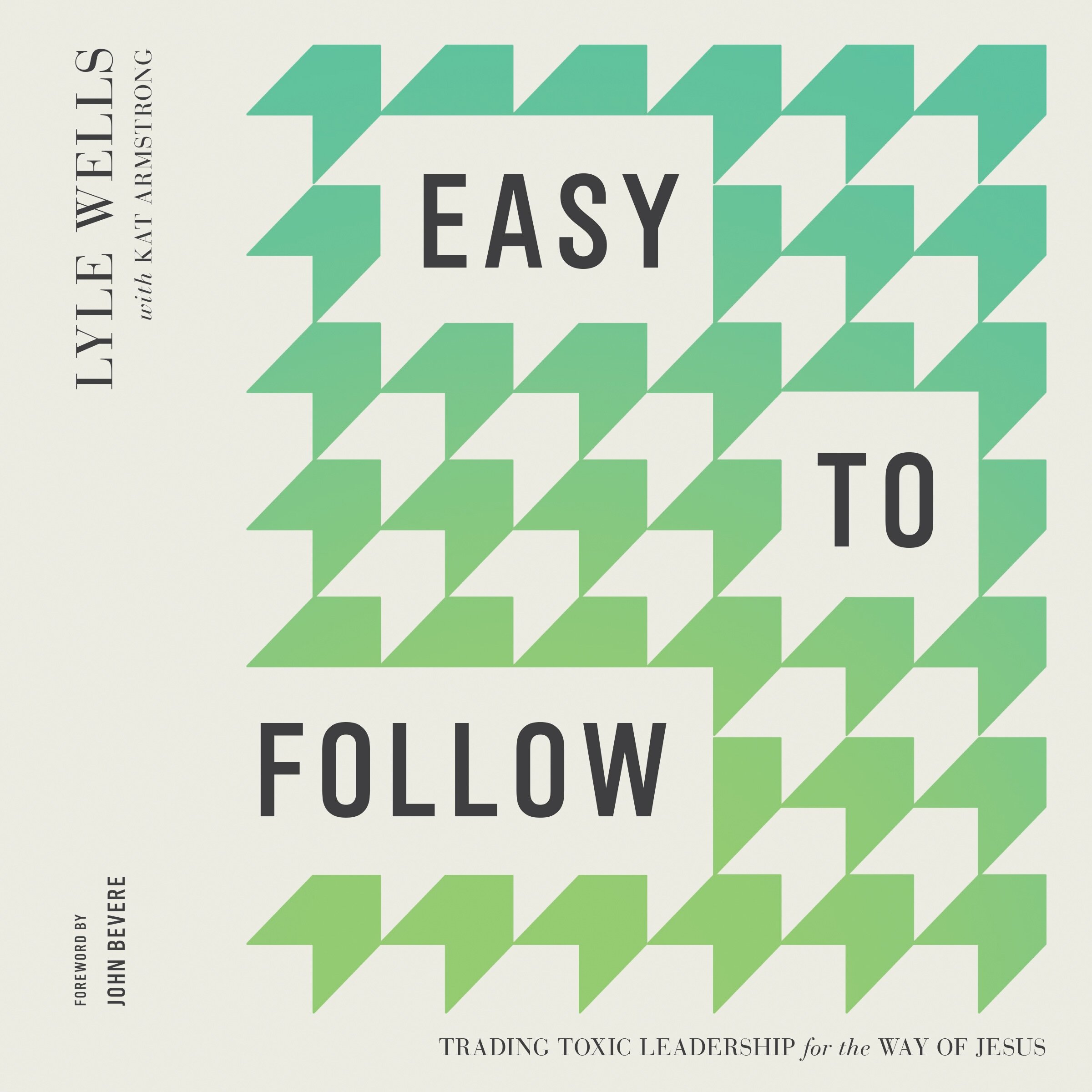 Easy to Follow: Trading Toxic Leadership for the Way of Jesus (Audio)