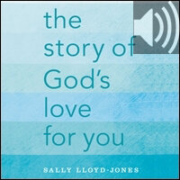 The Story of God's Love for You (Audio)